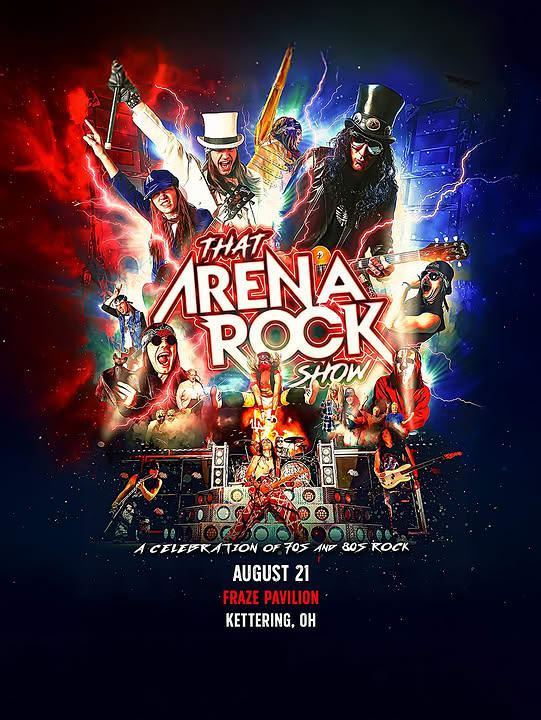 THAT ARENA ROCK SHOW - ¡KETTERING, OH!