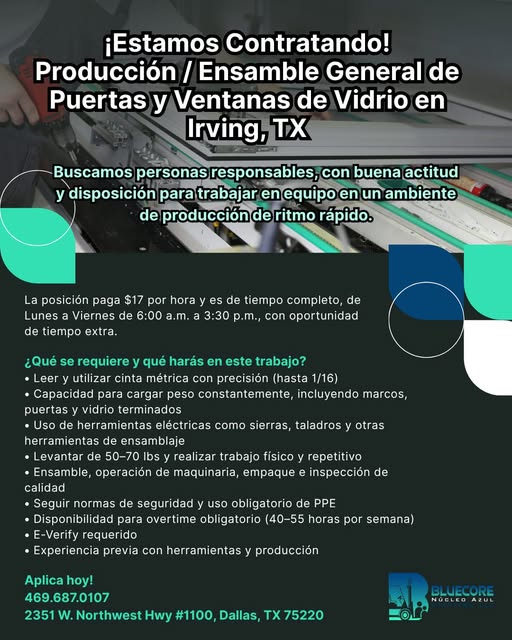 ESTAMOS CONTRATANDO: PRODUCCION / EMSAMBLE GENERAL DE PUERTAS Y VENTANAS DE VIDRIOS EN IRVING, TX.