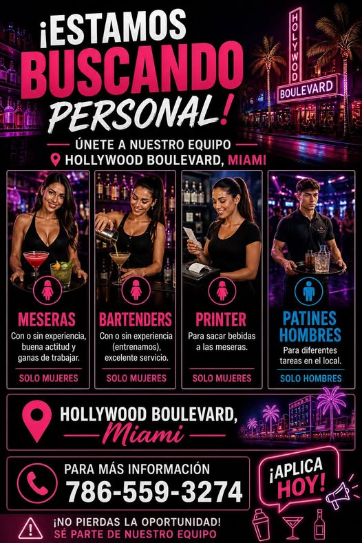 ¡Estamos buscando personal en Hollywood Boulevard, Miami!